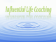 Influential Life Coaching